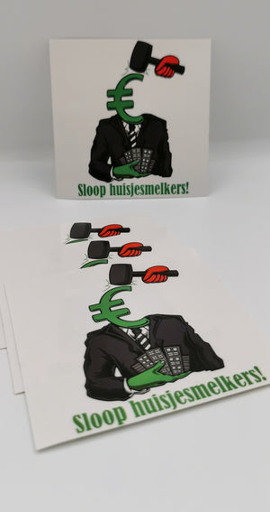 Sloop huisjesmelkers sticker - Anti landlord sticker